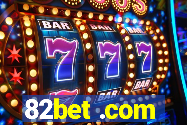 82bet .com